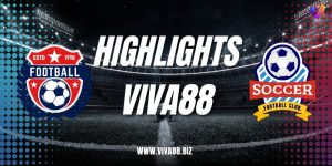 highlights viva88